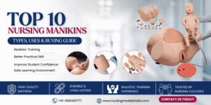 Top 10 Nursing Manikins Every College Must Have (Types, Uses & Buying Guide)